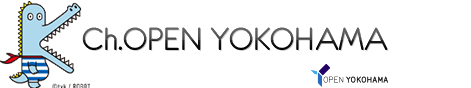 チャンネルオープンヨコハマ Ch. OPEN YOKOHAMA